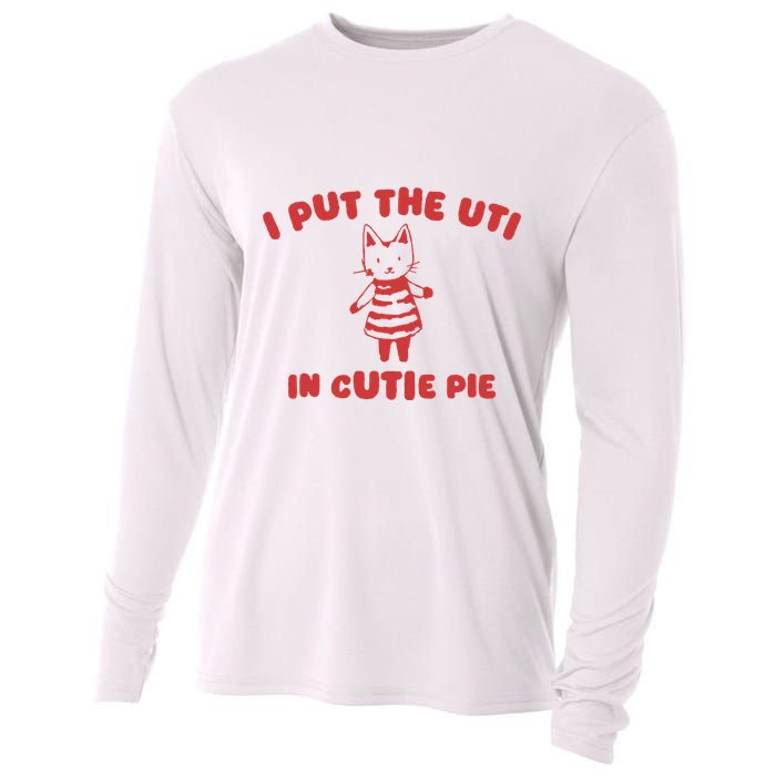 I Put The Uti In Cutie Pie Cooling Performance Long Sleeve Crew