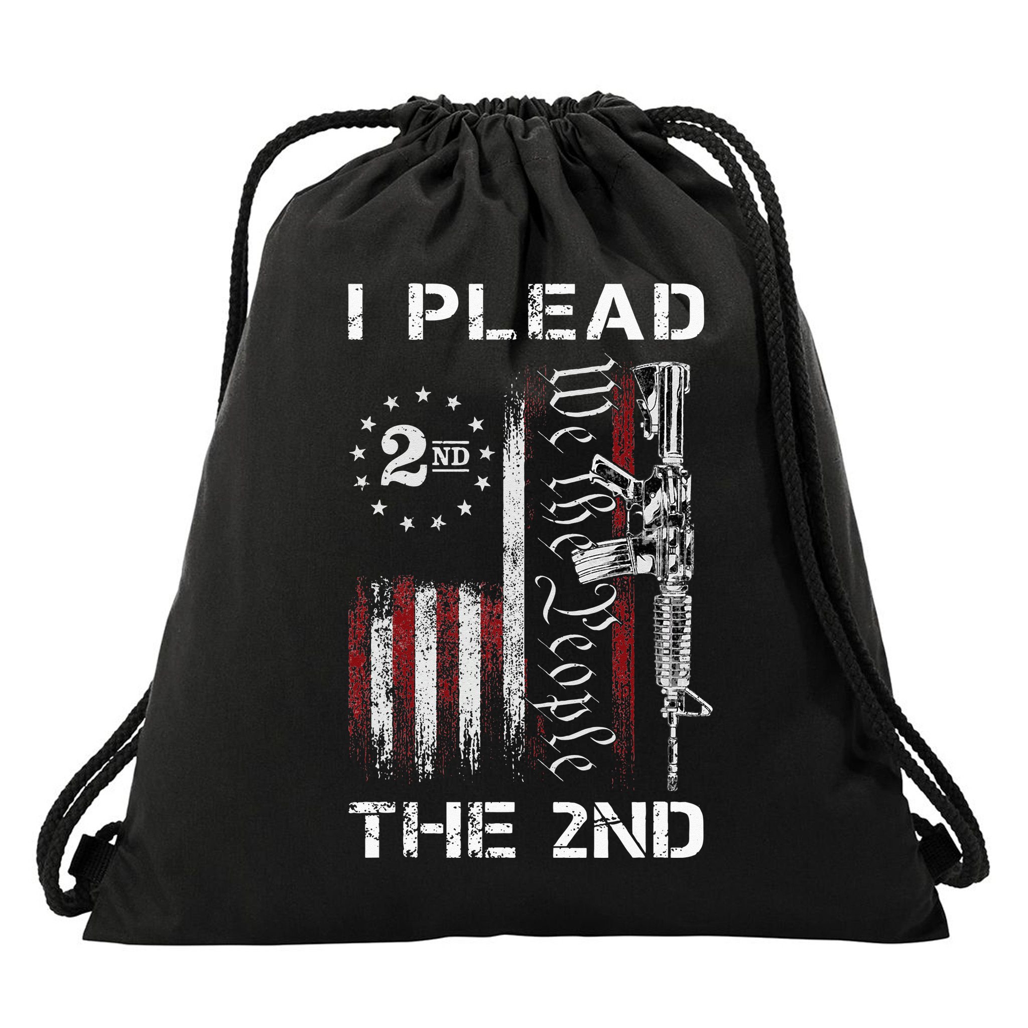 I Plead The 2nd We The People USA Flag AR 15 Rifle Drawstring Bag