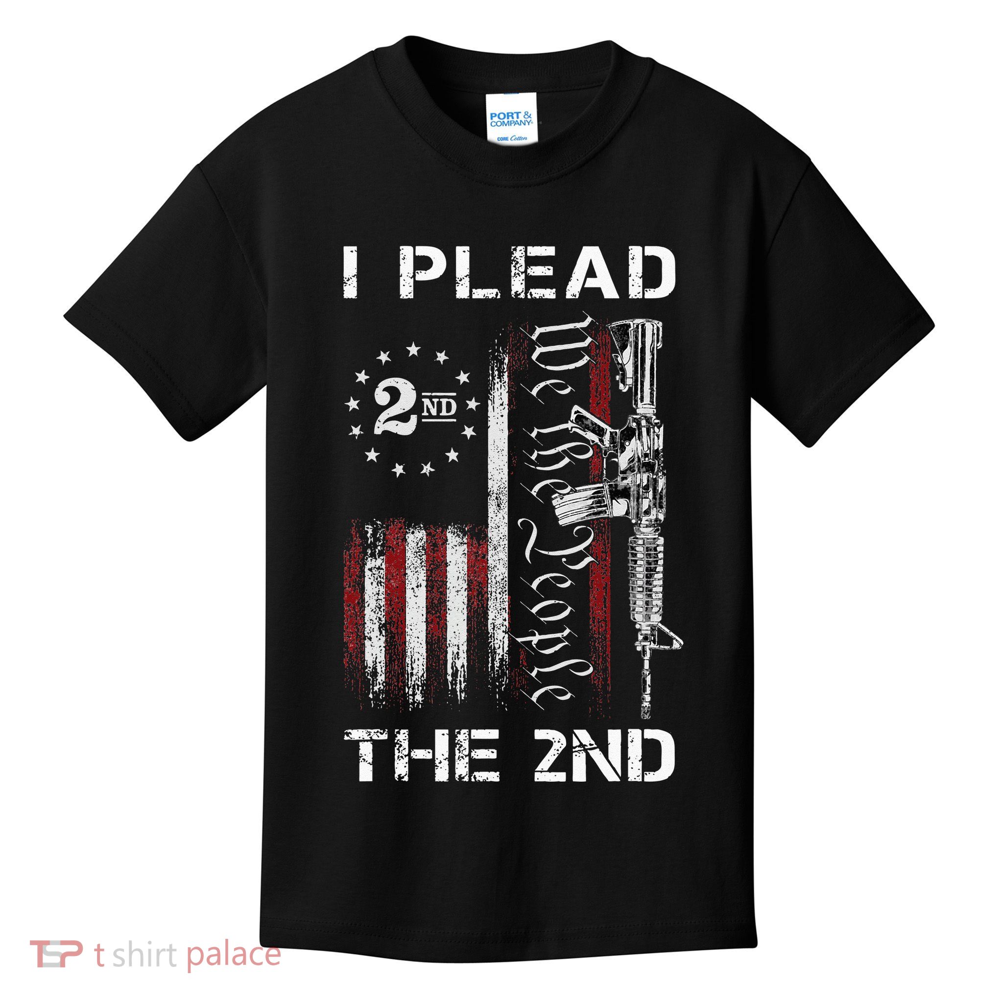 I Plead The 2nd We The People USA Flag AR 15 Rifle Kids T-Shirt