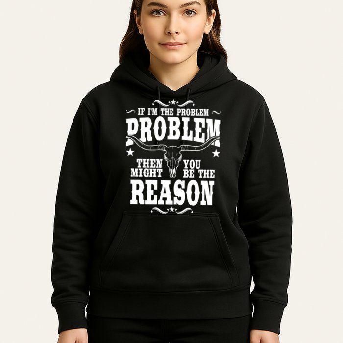 If Problem Vintage Then You Might Be Reason Hoodie