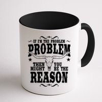 If Problem Vintage Then You Might Be Reason Mug