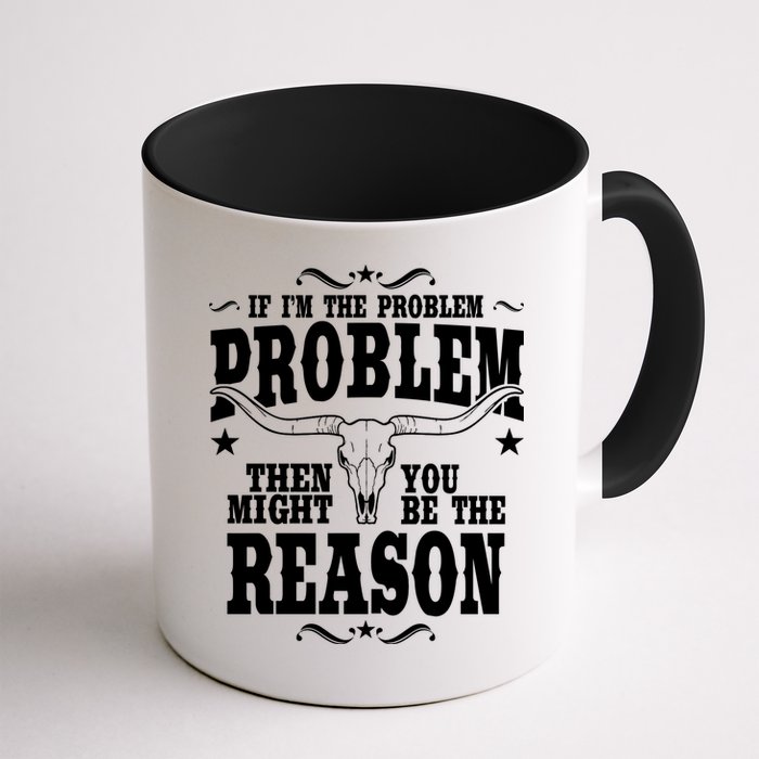 If Problem Vintage Then You Might Be Reason Mug