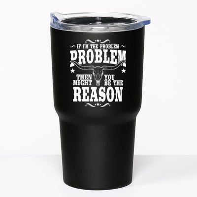 If Problem Vintage Then You Might Be Reason Tumbler