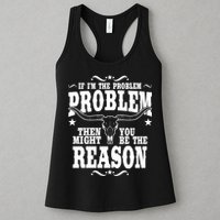 If Problem Vintage Then You Might Be Reason Womens Tank Top
