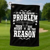 If Problem Vintage Then You Might Be Reason Golf Towel