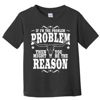 If Problem Vintage Then You Might Be Reason Toddler T-Shirt