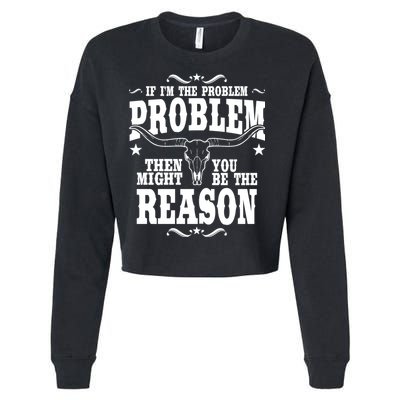 If Problem Vintage Then You Might Be Reason Cropped Pullover Crew