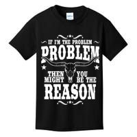 If Problem Vintage Then You Might Be Reason Kids T-Shirt