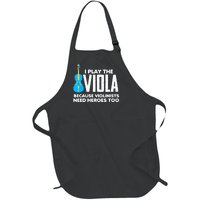 I Play Viola Because Violinists Need Heroes Too Full-Length Apron With Pockets