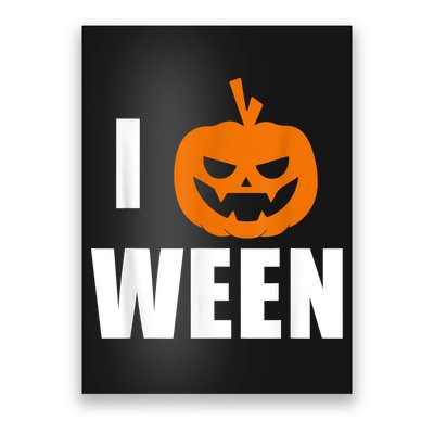 I Pumpkin Ween Funny Halloween Joke Quote Poster