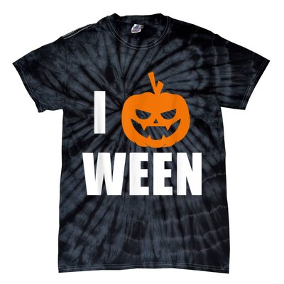 I Pumpkin Ween Funny Halloween Joke Quote Tie-Dye T-Shirt