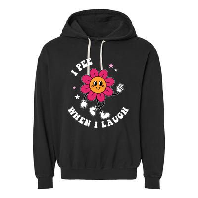 I Pee When I Laugh Funny Garment-Dyed Fleece Hoodie