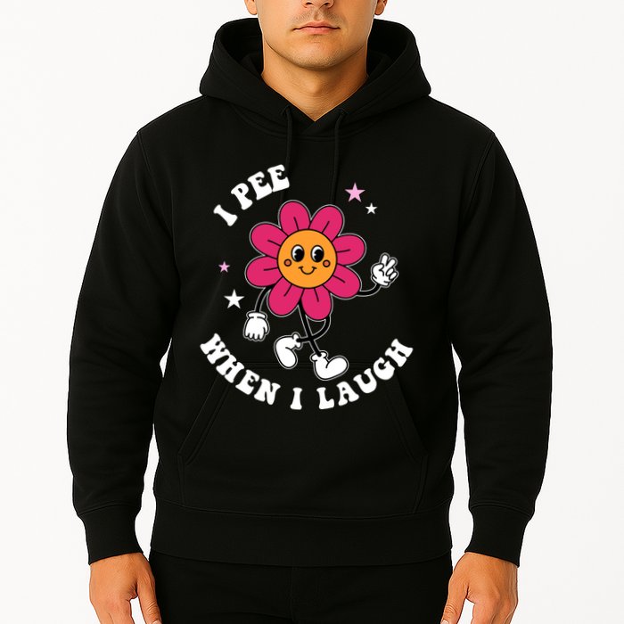 I Pee When I Laugh Funny Hoodie