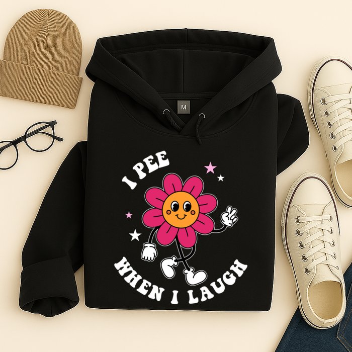 I Pee When I Laugh Funny Hoodie
