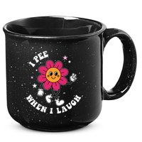 I Pee When I Laugh Funny 15oz Campfire Ceramic Mug
