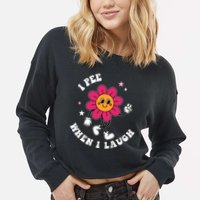 I Pee When I Laugh Funny Cropped Pullover Crew