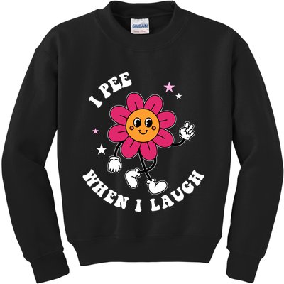 I Pee When I Laugh Funny Kids Sweatshirt