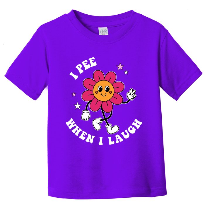I Pee When I Laugh Funny Toddler T-Shirt