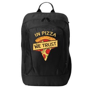 In Pizza We Trust Pizza Lover City Backpack