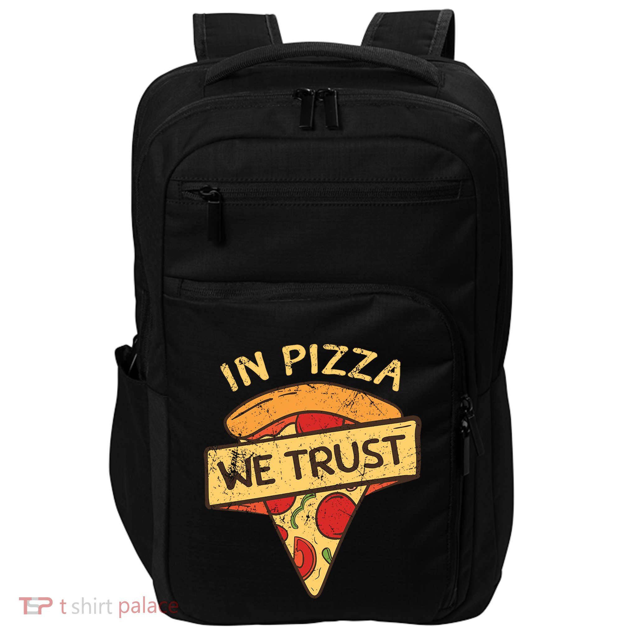In Pizza We Trust Pizza Lover Impact Tech Backpack