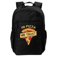 In Pizza We Trust Pizza Lover Backpack