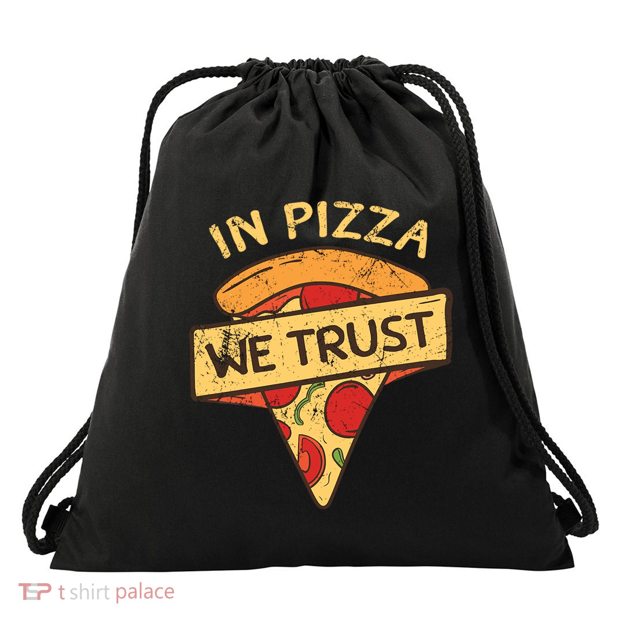 In Pizza We Trust Pizza Lover Drawstring Bag