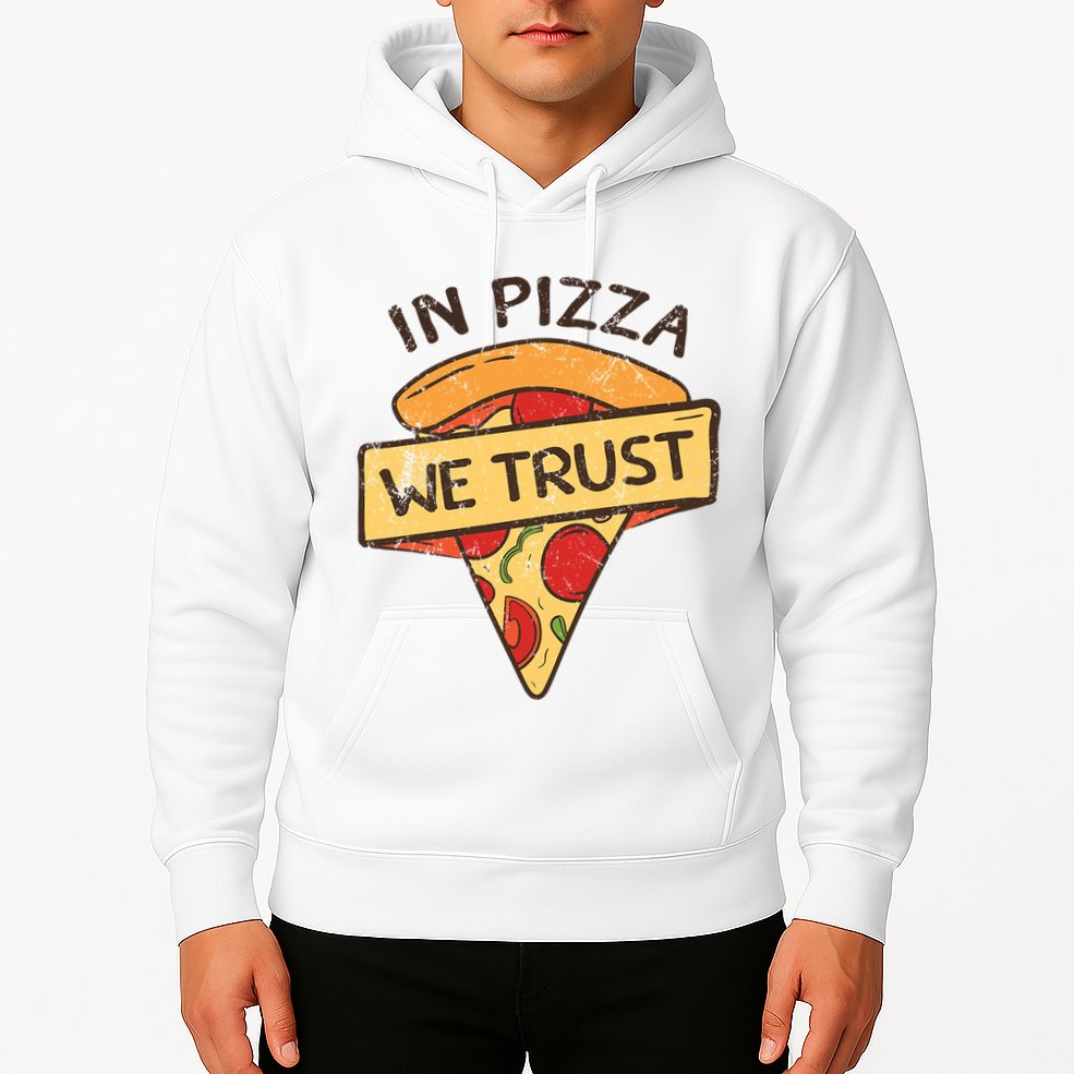 In Pizza We Trust Pizza Lover Hoodie