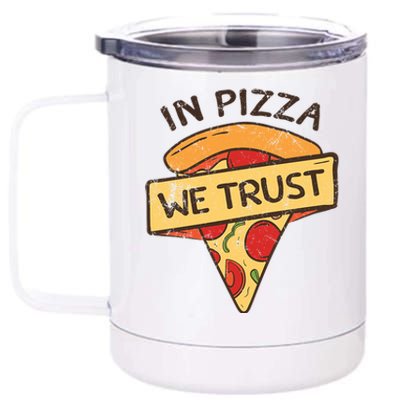 In Pizza We Trust Pizza Lover 12 oz Stainless Steel Tumbler Cup