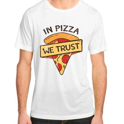 In Pizza We Trust Pizza Lover Adult ChromaSoft Performance T-Shirt