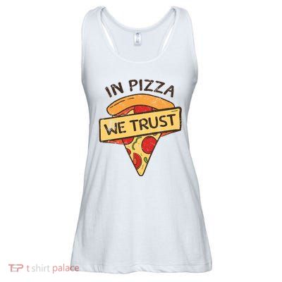 In Pizza We Trust Pizza Lover Ladies Essential Flowy Tank