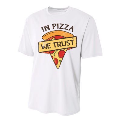 In Pizza We Trust Pizza Lover Performance Sprint T-Shirt