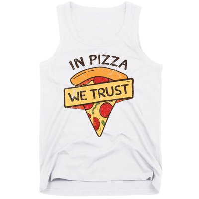 In Pizza We Trust Pizza Lover Tank Top