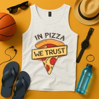 In Pizza We Trust Pizza Lover Tank Top