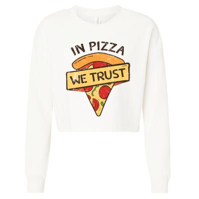 In Pizza We Trust Pizza Lover Cropped Pullover Crew