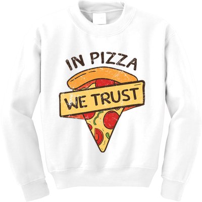 In Pizza We Trust Pizza Lover Kids Sweatshirt