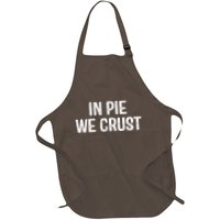 In Pie We Crust Funny Thanksgiving Apron