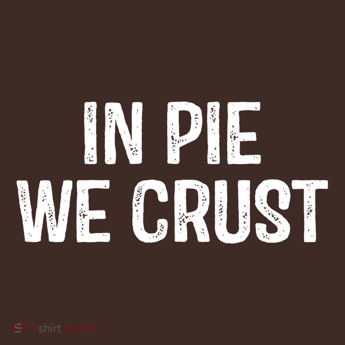 In Pie We Crust Funny Thanksgiving Poster