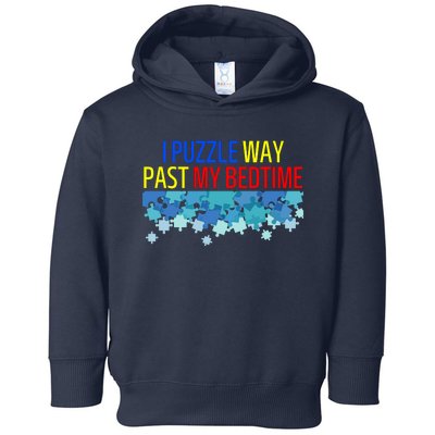 I Puzzle Way Past My Bedtime Toddler Hoodie