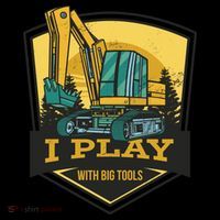 I Play With Big Tools Excavator 7-Panel Snapback Hat