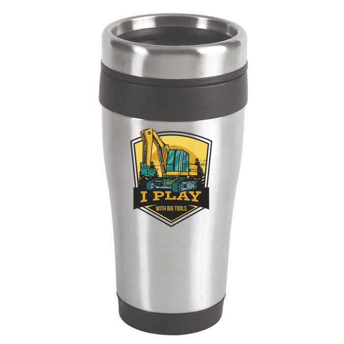 I Play With Big Tools Excavator 16oz Travel Tumbler