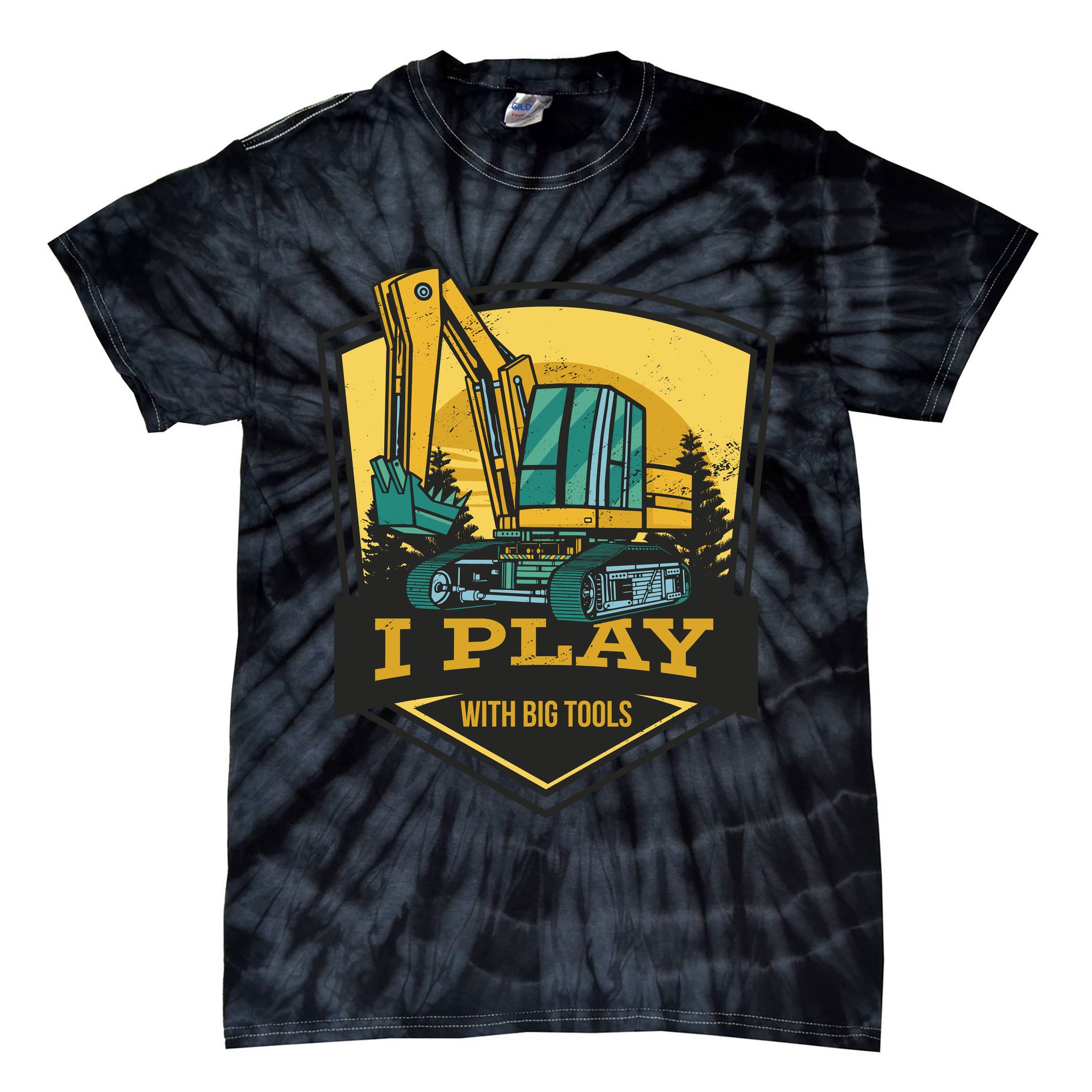 I Play With Big Tools Excavator Tie-Dye T-Shirt