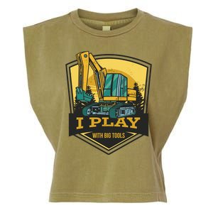 I Play With Big Tools Excavator Garment-Dyed Women's Muscle Tee