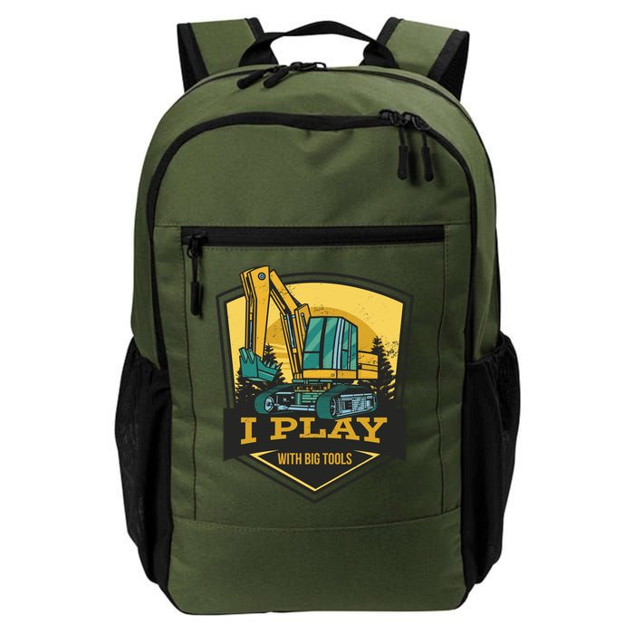 I Play With Big Tools Excavator Backpack