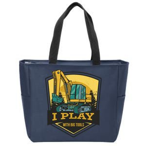 I Play With Big Tools Excavator Zip Tote Bag