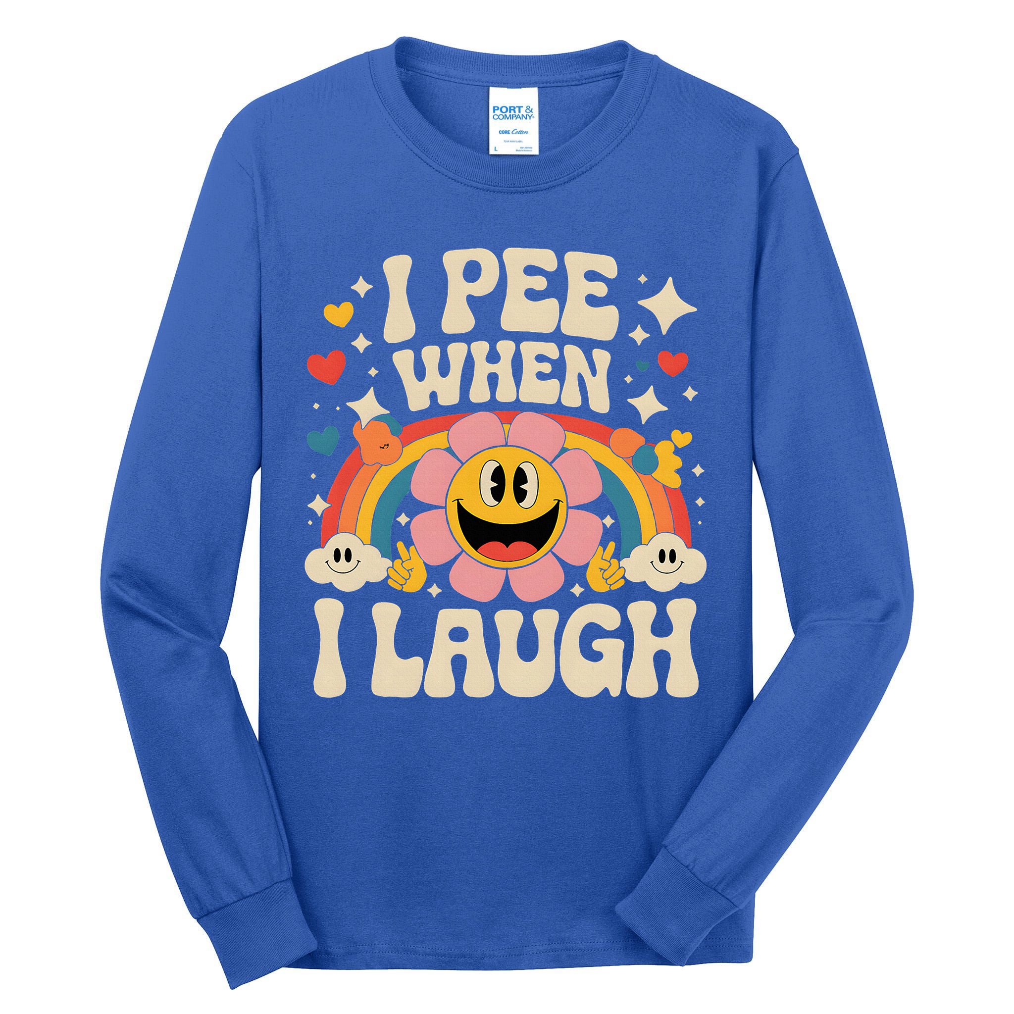 I Pee When I Laugh Naughty Tall Long Sleeve T-Shirt