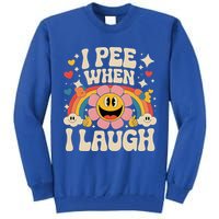 I Pee When I Laugh Naughty Tall Sweatshirt