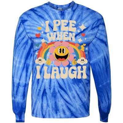 I Pee When I Laugh Naughty Tie-Dye Long Sleeve Shirt