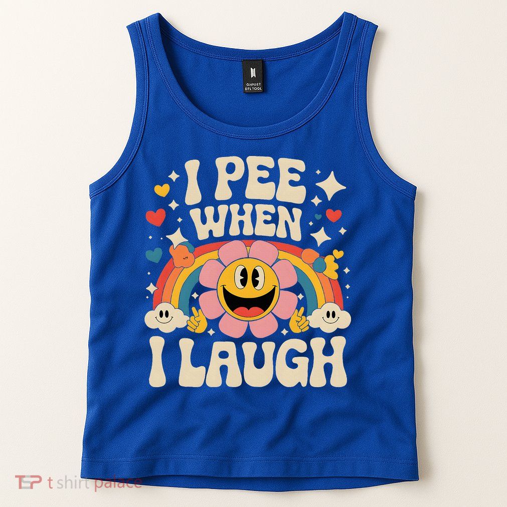 I Pee When I Laugh Naughty Tank Top