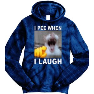 I Pee When I Laugh Funny Cat Silly Meme Humorous Sarcastic Tie Dye Hoodie