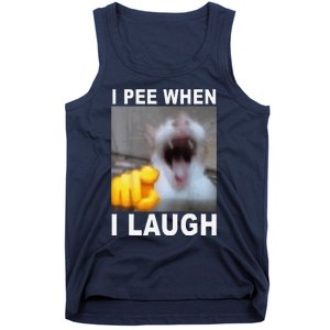 I Pee When I Laugh Funny Cat Silly Meme Humorous Sarcastic Tank Top